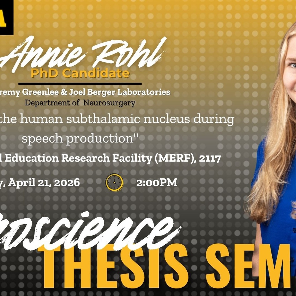 Neuroscience Interdisciplinary Program Thesis Defense Seminar: Annie Rohl promotional image